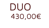 DUO 430,00€